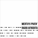 Мертвий Півень - Radio Afrodita - 12899