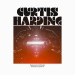 Curtis Harding - Departures & Arrivals: Adventures Of Captain Curt - 13434