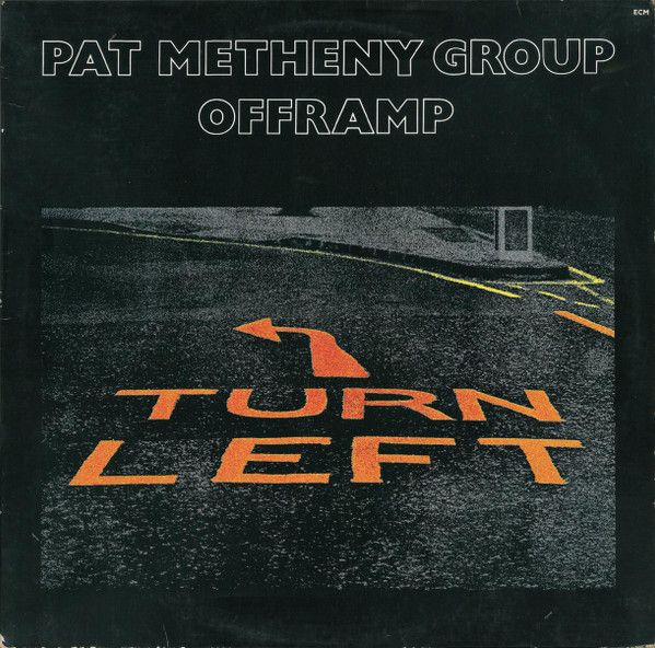 Pat Metheny Group - Offramp - 13590